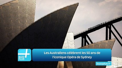 Les Australiens célèbrent les 50 ans de l'iconique Opéra de Sydney