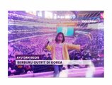 Totalitas, Ayu Ting-Ting Berburu Outfit di Korea Demi Tampil Wow
