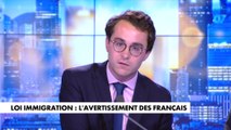 L'édito de Paul Sugy : «Loi immigration : l'avertissement des Français»