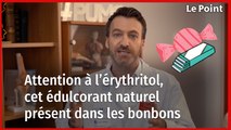 Attention à l’érythritol, cet édulcorant naturel présent dans les bonbons et chewing-gums !