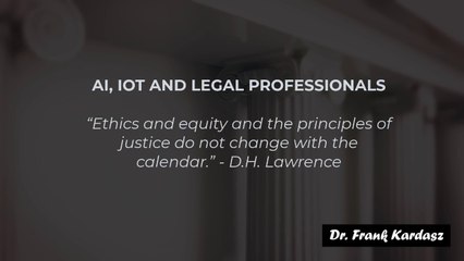 Ethics in AI & IoT - 12: Information for legal professionals