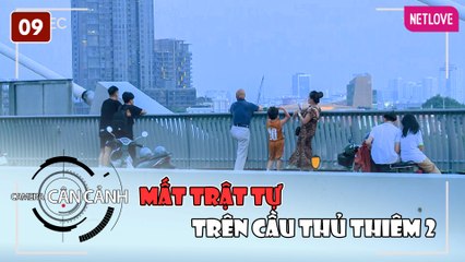 Camera Cận Cảnh 2023 - Tập 09