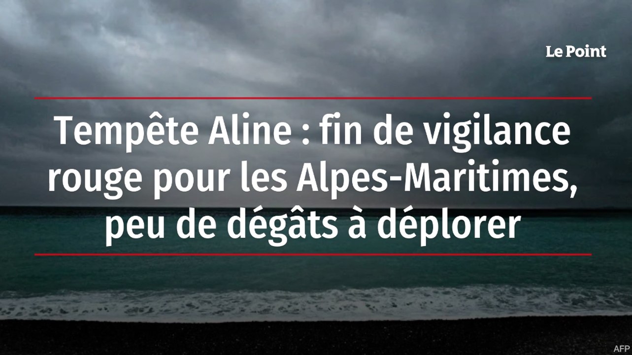 Tempête Aline : fin de vigilance rouge pour les Alpes-Maritimes, peu de dégâts à déplorer