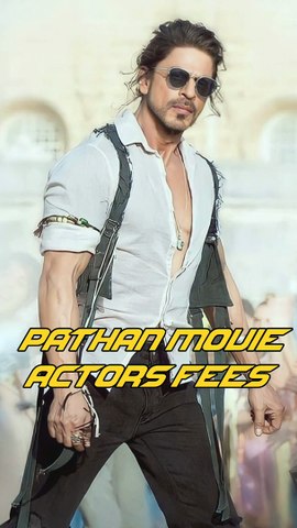 Pathan Movie Actors Fees | Pathan Movie Cast Salary | YRF SPY UNIVERSE | SRK | Pathan Movie