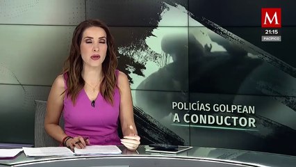 Policías son separados de sus cargos por golpear a conductor en Tlalnepantla