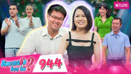 Bạn Muốn Hẹn Hò - Tập 944