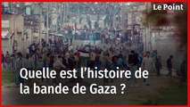 Guerre Hamas-Israël : quelle est l'histoire de la bande de Gaza ?