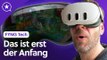 Die Meta Quest 3 setzt neue VR-Standards - und jetzt?