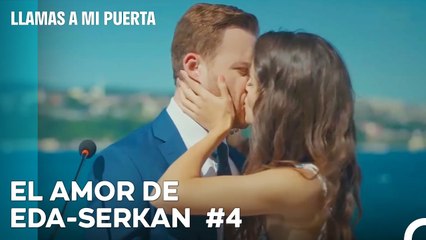 El Amor De #EdSer De Principio A Fin (4ª Parte) - Llamas A Mi Puerta