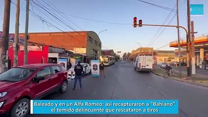 Baleado y en un Alfa Romeo: así recapturaron a “Bahiano” el temido delincuente que rescataron a tiros
