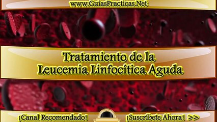 Tratamiento de la Leucemia Linfocítica Aguda