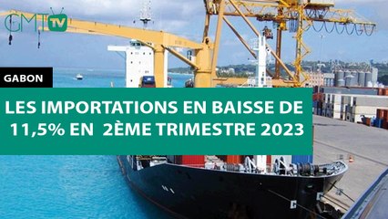[#Reportage] #Gabon : les importations en baisse de 11,5% en  2ème trimestre 2023