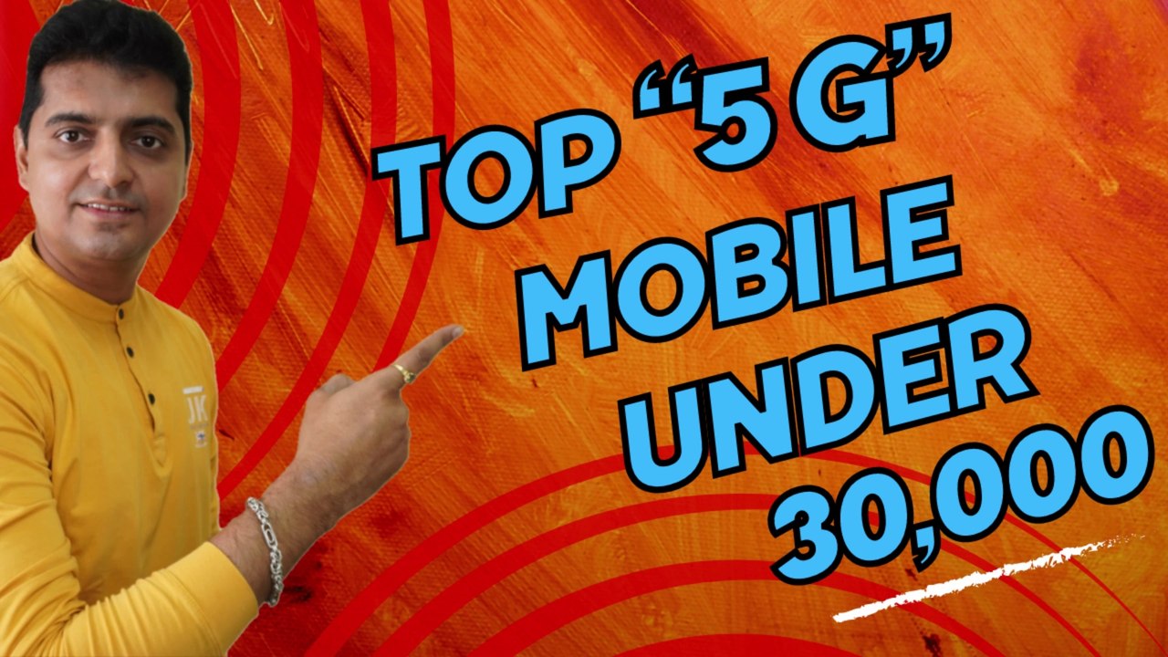 Top 5G Mobile Under 30000