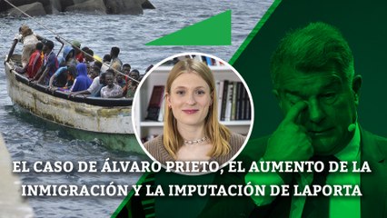 Download Video: El caso de Álvaro Prieto, el aumento de la inmigración y la imputación de Laporta | LAS NOTICIAS DE LA SEMANA