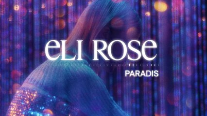 Eli Rose - Paradis (Visualizer)