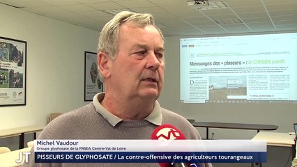 PISSEURS DE GLYPHOSATE / La contre-offensive des agriculteurs tourangeaux
