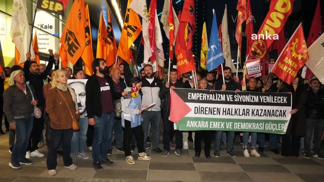 Ankara Emek ve Demokrasi Güçleri, İsrail'in Filistin'e Yönelik Saldırılarını Protesto Etti.