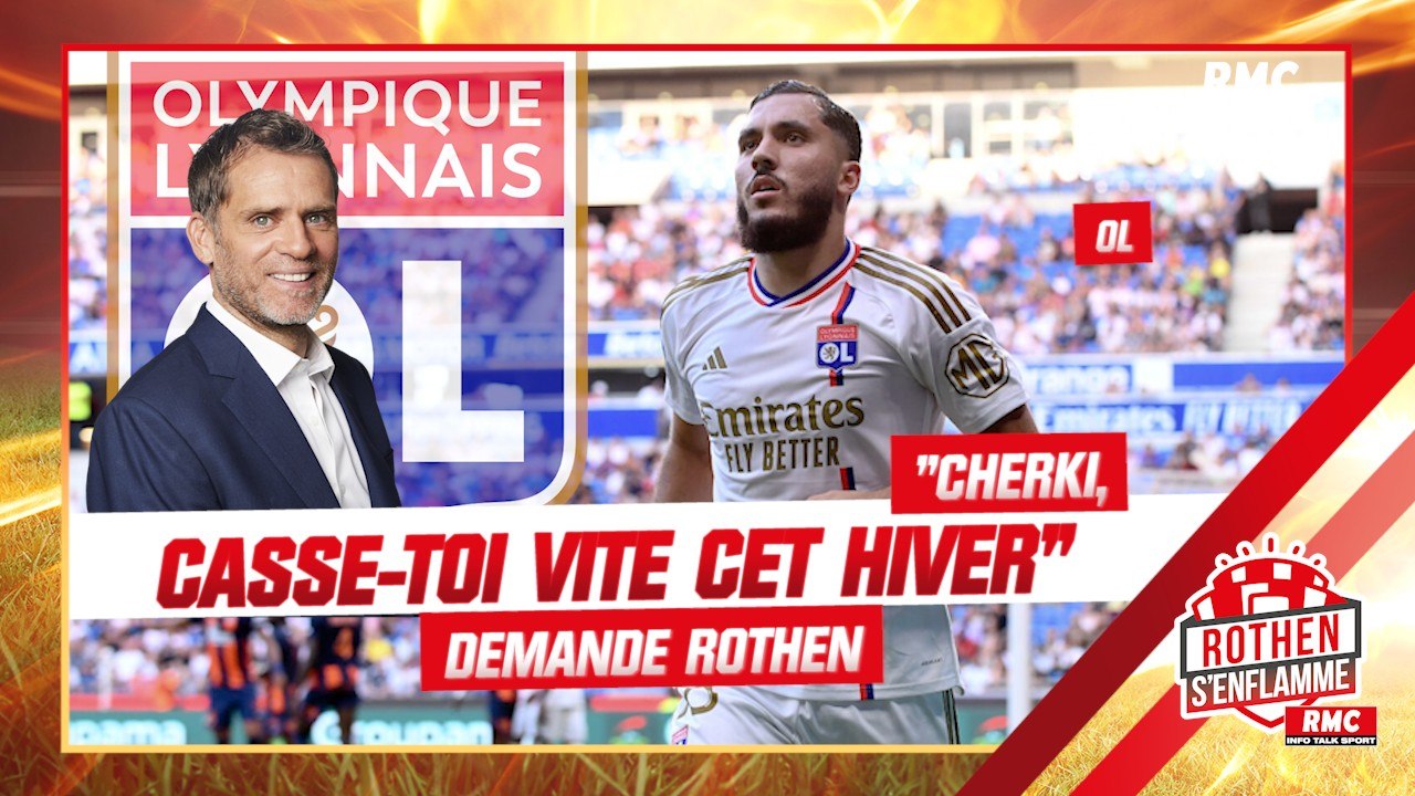 OL : "Cherki, casse-toi vite au mercato hivernal", demande Rothen