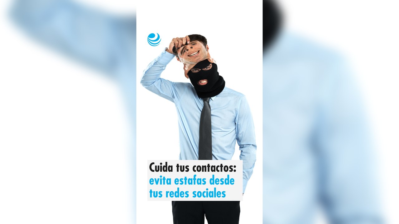 Cuida tus contactos: evita estafas desde tus redes sociales