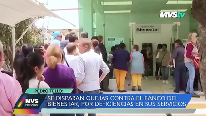 SE DISPARAN QUEJAS CONTRA EL BANCO DEL BIENESTAR, POR DEFICIENCIAS EN SUS SERVICIO