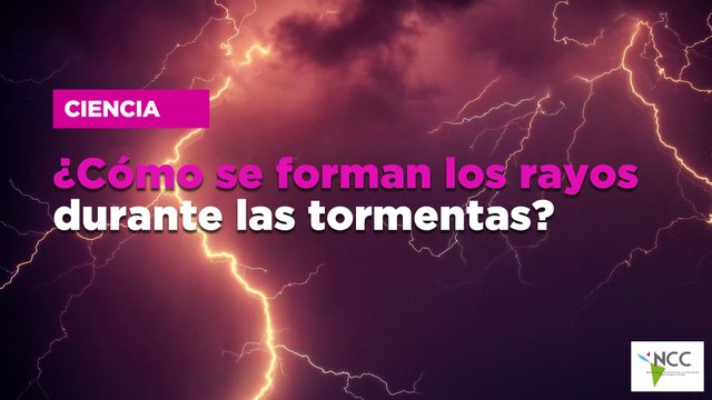 ¿Cómo se forman los rayos durante las tormentas?