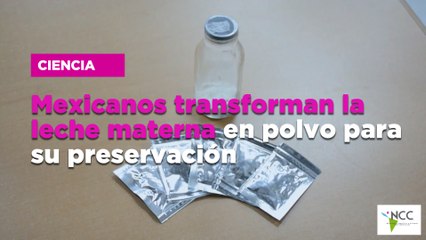 Mexicanos transforman la leche materna en polvo para su preservación