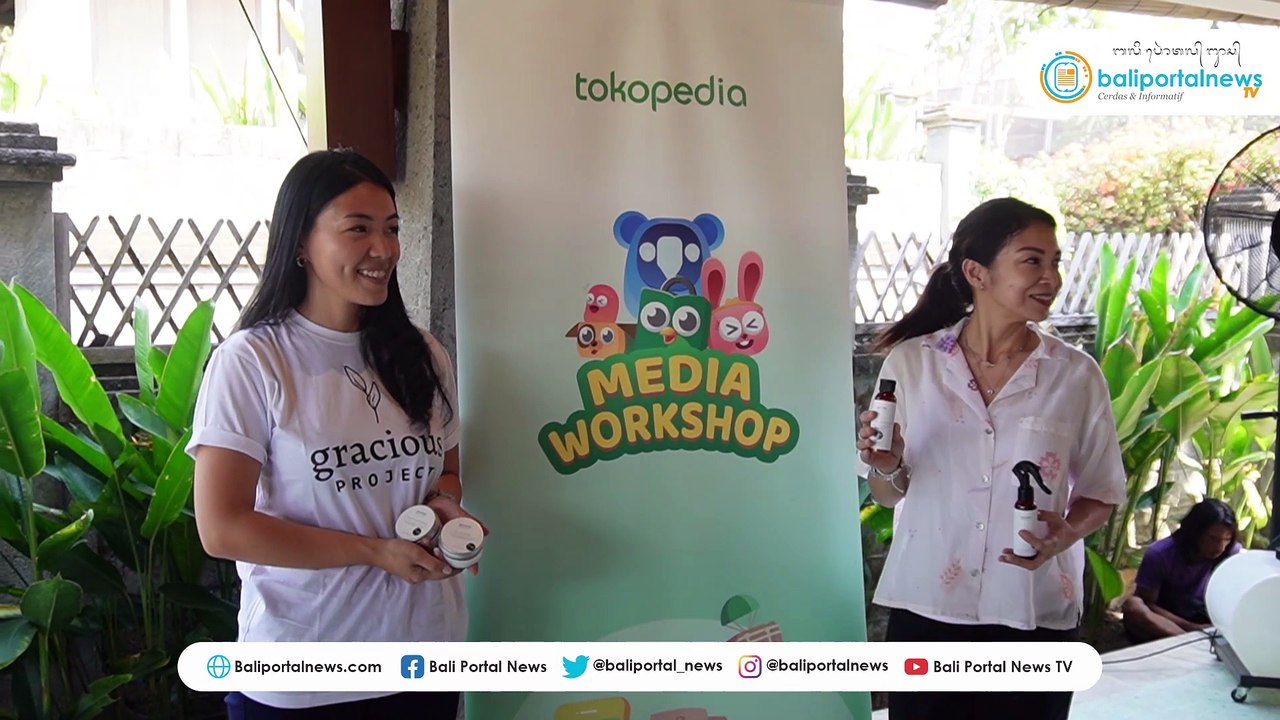 HYPERLOCAL TOKOPEDIA DORONG KEMAJUAN UMKM SKINCARE ALAMI DI BALI ‘GRACIOUS PROJECT’