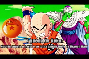 A queda de Goku Kuririn supera o herói e se torna o mais forte