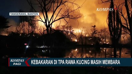 Kebakaran di TPA Rawa Kucing Tangerang, Pengiriman Sampah dari 13 Kecamatan Tertunda!