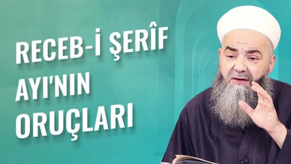 Receb-i Şerîf Ayı'nın Oruçları