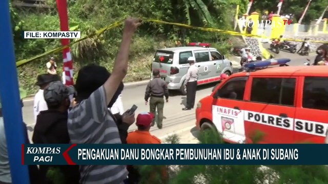 Pengakuan Danu Bongkar Pembunuhan Ibu dan Anak di Subang, Polisi Cek Ulang TKP!