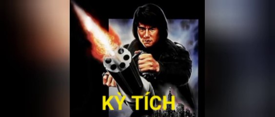 Thành Long trong Kỳ Tích (1989) - Phim Lồng Tiếng Hài Hước Và Hành Động