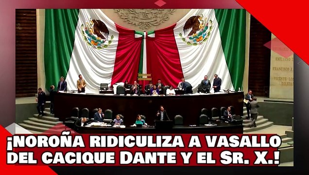 ¡VEAN! ¡Noroña ridiculiza a otro vasallo del cacique Dante y el Sr. X. por estar en contra de todo!
