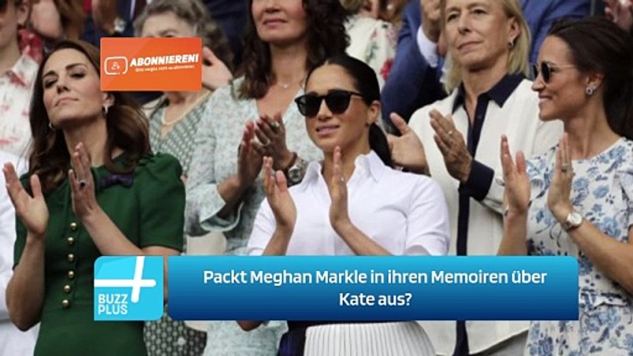 Packt Meghan Markle in ihren Memoiren über Kate aus?