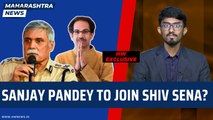 HW Exclusive: Former Mumbai top cop Sanjay Pandey to join Shiv Sena? |