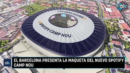 El Barcelona presenta la maqueta del nuevo Spotify Camp Nou