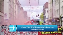 «Mass-Voll»-Chef Rimoldi wird in Basel von Polizei abgeführt