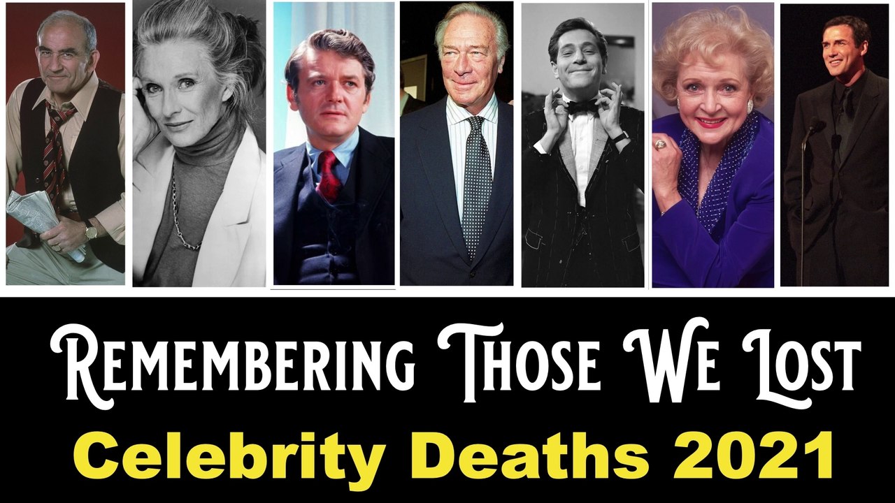 CELEBRITY DEATHS FOR 2021