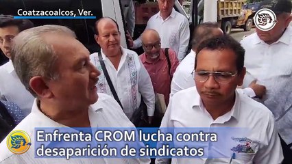 Enfrenta CROM lucha contra desaparición de sindicatos