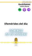 EFEMÉRIDES DOMINGO 22 OCTUBRE 2023