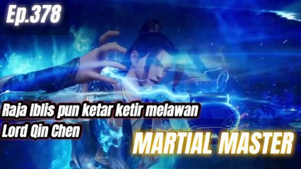 Martial Master Ep.378 Sub Indo