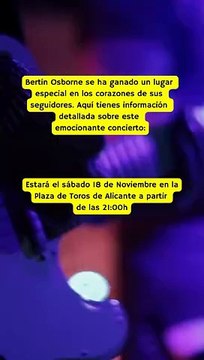 Concierto Bertín Osborne Plaza de Toros de Alicante con su Gira 40 Años son Pocos ✅