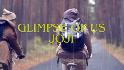 Joji - Glimpse of Us ost SPEEDUP