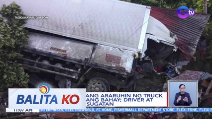Isa, patay nang araruhin ng truck ang dalawang bahay; driver at pahinante, sugatan | BK