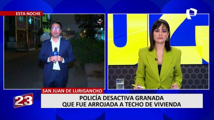 San Juan de Lurigancho: policía desactiva granada que fue arrojada a techo de vivienda