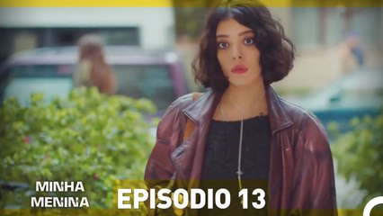 Minha Menina Parte  13 (Dublagem em Português)