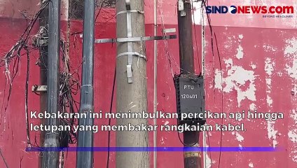 Diduga Korsleting Listrik, Kabel Udara di Petojo Terbakar hingga Timbul Letupan