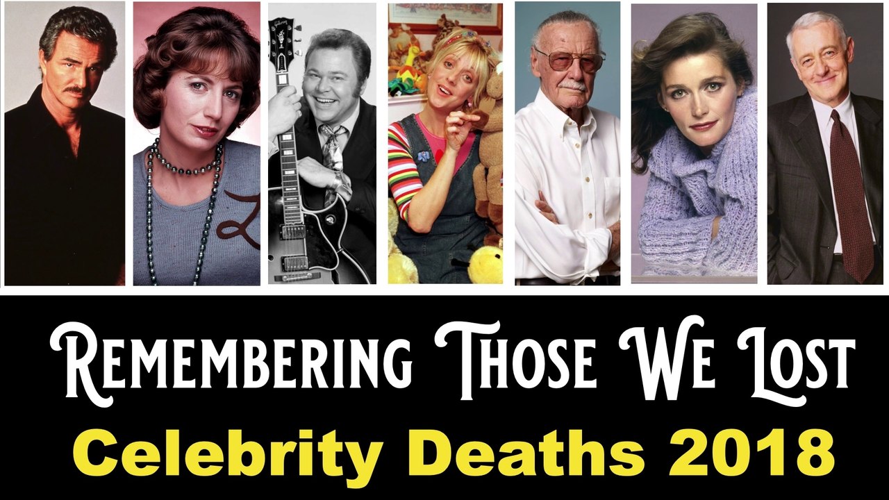 CELEBRITY DEATHS FOR 2018