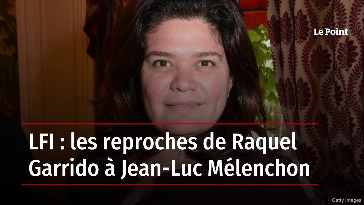 LFI : les reproches de Raquel Garrido à Jean-Luc Mélenchon