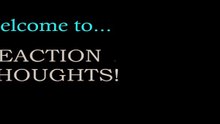 Intro - REACTION THOUGHTS